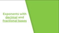 Thumbnail for Powers with decimal and fractional bases video
