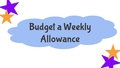 Thumbnail for Budget a weekly allowance: word problems video