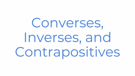 Converses, inverses and contrapositives