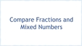 Thumbnail for Compare mixed numbers video