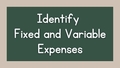 Thumbnail for Identify fixed and variable expenses video