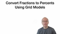 Thumbnail for Convert fractions to percents using grid models video