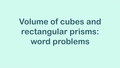 Thumbnail for Volume of cubes and rectangular prisms: word problems video