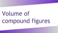 Thumbnail for Volume of compound figures video