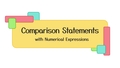 Thumbnail for Comparison statements with numerical expressions video