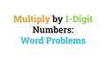 Thumbnail for Multiply by 1-digit numbers: word problems video