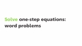 Thumbnail for Solve one-step equations: word problems video