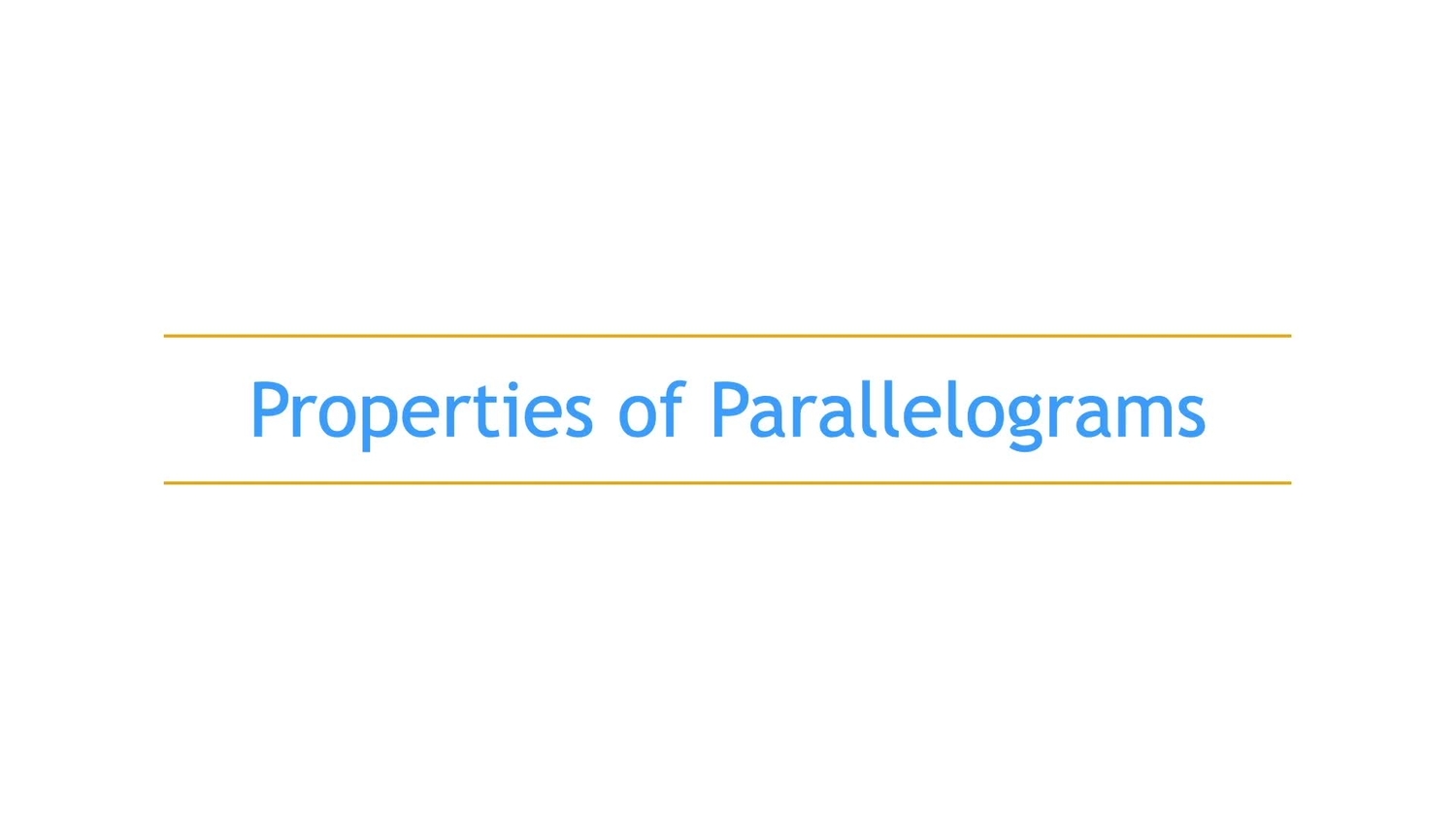 Properties of parallelograms