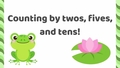 Thumbnail for Count by twos, fives, and tens video
