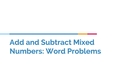 Thumbnail for Add and subtract mixed numbers: word problems video
