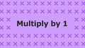 Thumbnail for Multiply 1 by numbers up to 10 video