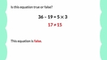 Thumbnail for Equations with mixed operations: true or false video