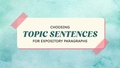Thumbnail for Choose topic sentences for expository paragraphs video