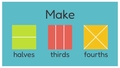 Thumbnail for Make halves, thirds, and fourths in different ways video