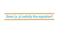 Thumbnail for Is (x, y) a solution to the linear equation? video