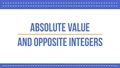 Thumbnail for Absolute value and opposite integers video