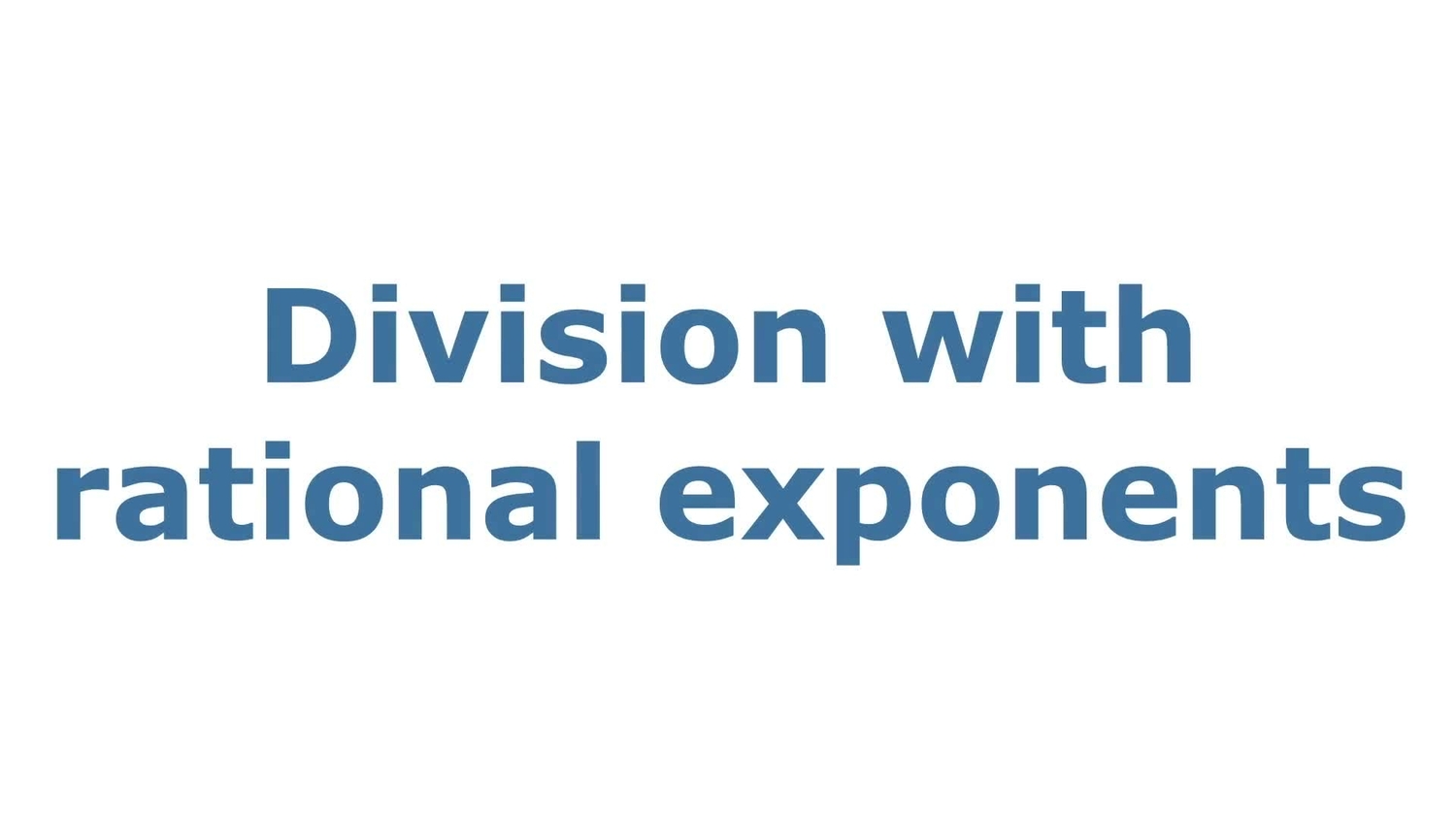 Division with rational exponents