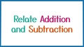 Thumbnail for Relate addition and subtraction sentences video