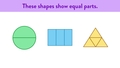Thumbnail for Equal parts - 2, 3, and 4 equal parts video