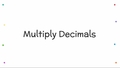 Thumbnail for Multiply decimals using grids video
