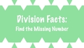 Thumbnail for Division facts to 10: find the missing number video