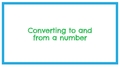 Thumbnail for Convert to/from a number video