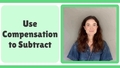 Thumbnail for Use compensation to subtract - up to three digits video