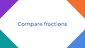 Thumbnail for Compare fractions with like numerators or denominators video