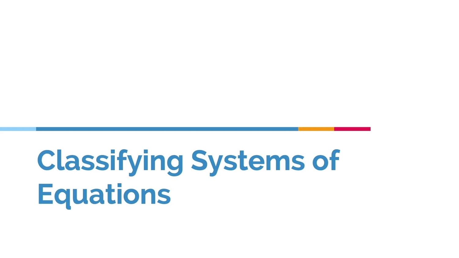 Classify a system of equations