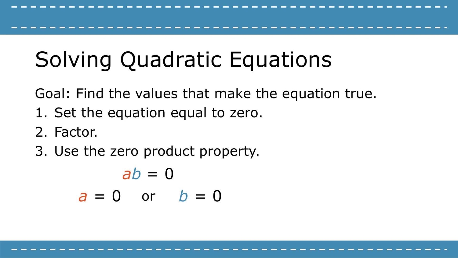 Solve a quadratic equation by factoring