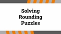 Thumbnail for Rounding puzzles video