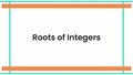 Thumbnail for Roots of integers video