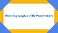 Thumbnail for Draw angles with a protractor video