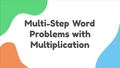 Thumbnail for Multiply 1-digit numbers by 2-digit numbers: multi-step word problems video