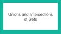 Thumbnail for Unions and intersections of sets video