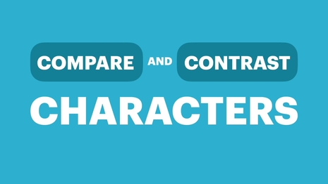 Compare and contrast characters
