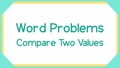 Thumbnail for Comparison word problems - up to 20 video