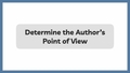 Thumbnail for Determine the author's point of view video