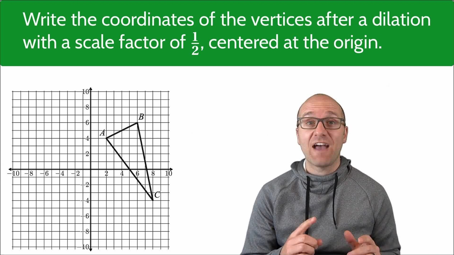 Dilations: find the coordinates
