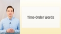 Thumbnail for Use time-order words video