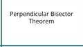 Thumbnail for Perpendicular Bisector Theorem video