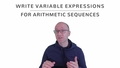 Thumbnail for Write variable expressions for arithmetic sequences video