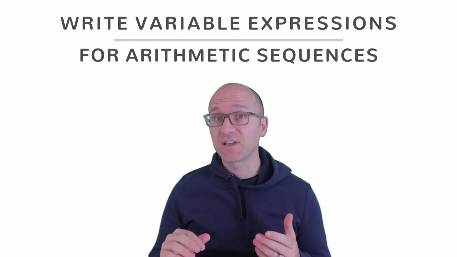 Write variable expressions for arithmetic sequences