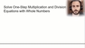 Thumbnail for Solve one-step multiplication and division equations with whole numbers video