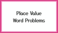 Thumbnail for Place value word problems video