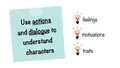 Thumbnail for Use actions and dialogue to understand characters video