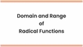 Thumbnail for Domain and range of radical functions video