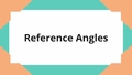 Thumbnail for Reference angles video