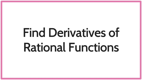 Find derivatives of rational functions