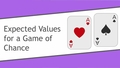 Thumbnail for Expected values for a game of chance video